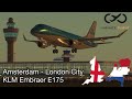 Infinite flight 227  amsterdam eham to london city eglc klm embraer e175  cinematic timelapse