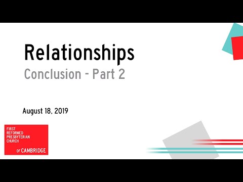 Relationships: Conclusion -