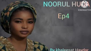 Noorul-huda Ep4
