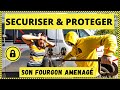 Comment scuriser et protger soimme son fourgon amnag  van  camping car  life is a trip