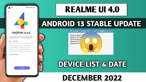 Realme UI 4.0 stable update Android 13 Stable Update, Realme UI 4.0 Update device list December 2022