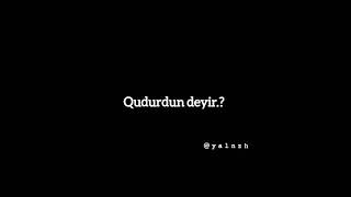 -Qudurdunmu Kamal? Sounds App Gülmeli Menalı Statuslargülmeli Statuslarsounds App Bass