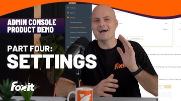 Foxit Admin Console | Settings | Part Four