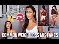 HOW TO LOSE WEIGHT THE HEALTHY WAY - COMMON MISTAKES & FIXES!