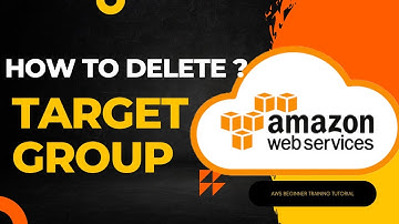 How To Delete Target Group In AWS | AWS Training Tutorial For Complete Beginners Guides