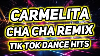 CARMELITA CHA CHA REMIX 2025