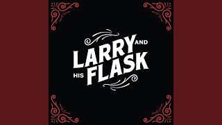 Miniatura de "Larry and His Flask - Shake Down"