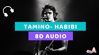 Tamino - Habibi (8D AUDIO)