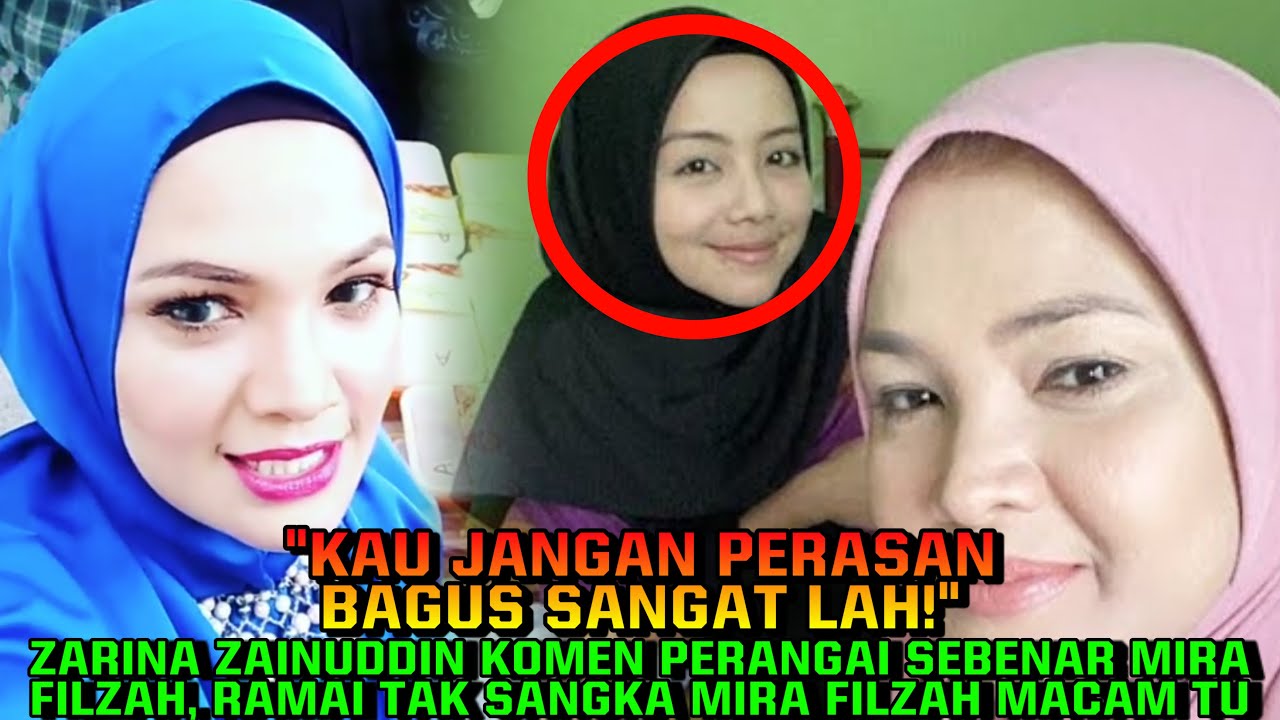 “jangan Perasan Bagus Sangat Lah” Komen Perangai Mira Filzah Ramai 