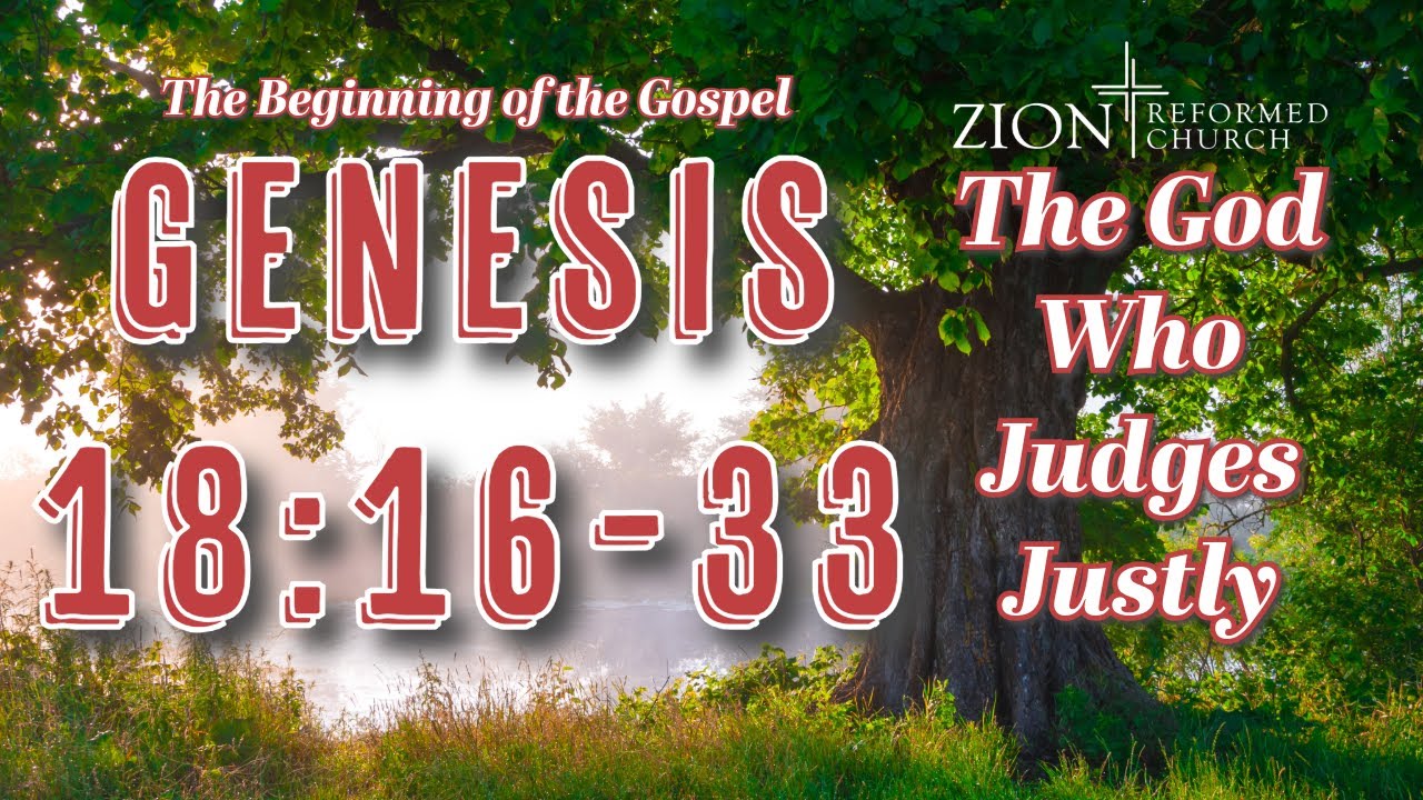 genesis-18-16-33-the-god-who-judges-justly-youtube