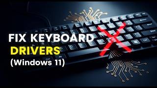 How To Reinstall Keyboard Drivers In Windows 11 Device Manager Keyboard Drivers