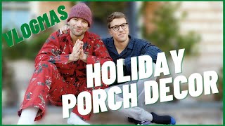 WHY IS EVERYTHING SO EXPENSIVE (DECORATING OUR FRONT PORCH) | VLOGMAS(ish) DAY 3 | Taylor and Jeff
