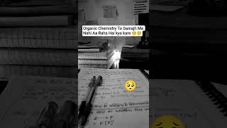 Organic Chemistry 🥺🥺