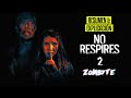 Resumen Y Explicacion No Respires 2 (Don't Breathe 2 | ZomByte)