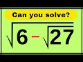 Japanese| A Very Interesting Square Root Algebra Problem| can you solve this?
