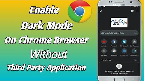 How To Enable Dark Mode On Chrome Browser Without Third Party Application