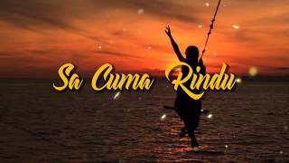 CUMA RINDU X A$AP RIO (OFFICIAL LYRIC VIDEO)