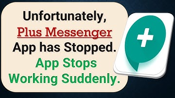 How to Fix Unfortunately, Plus App has Stopped on Android Phone