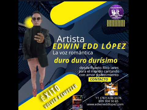 Biografía. Edwin López más conocido como Edwin Edd López,La voz ...