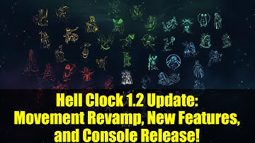 Hell Clock 1.2 Update: Movement Revamp, New Features, and Console Release!