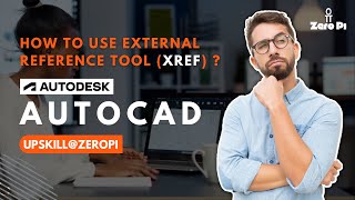 How to Use External Reference (Xref) in AutoCAD I ZeroPi Tech Solutions