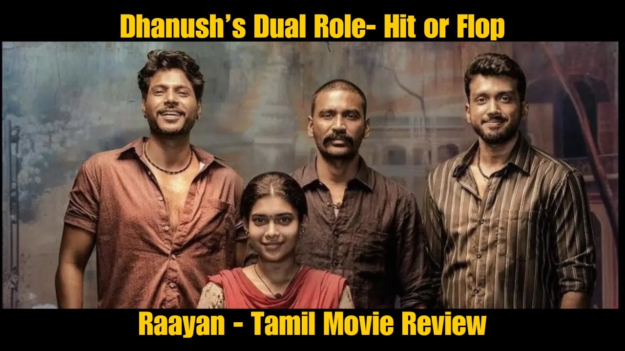 dhanush-dual-role-rayan-tamil-movie-review-dhanush-raayan-tamil