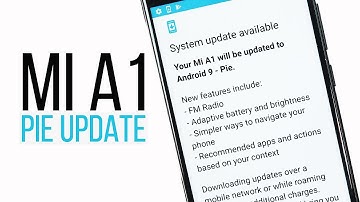 Xiaomi Mi A1 : Android Pie OTA Update Globally Out (+ India) w/ December Security Patch!