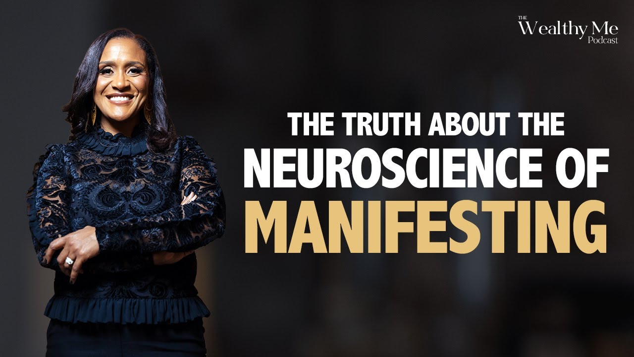 The Truth About the Neuroscience of Manifesting