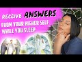 How to GET ANSWERS FROM YOUR HIGHER SELF in your SLEEP! (Easiest method EVER)
