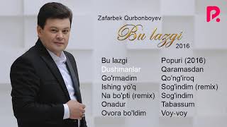 Zafarbek Qurbonboyev - Bu Lazgi Nomli Albom Dasturi 2016