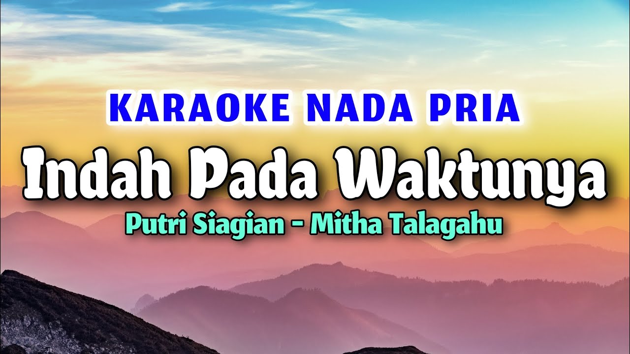 Indah Pada Waktunya Karaoke Putri Siagian Nada Pria