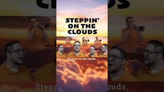 STEPPIN ON THE CLOUDS #shorts #gospelmusic