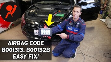 FIX AIRBAG CODE B001313 B00132B. AIRBAG LIGHT ON FIX