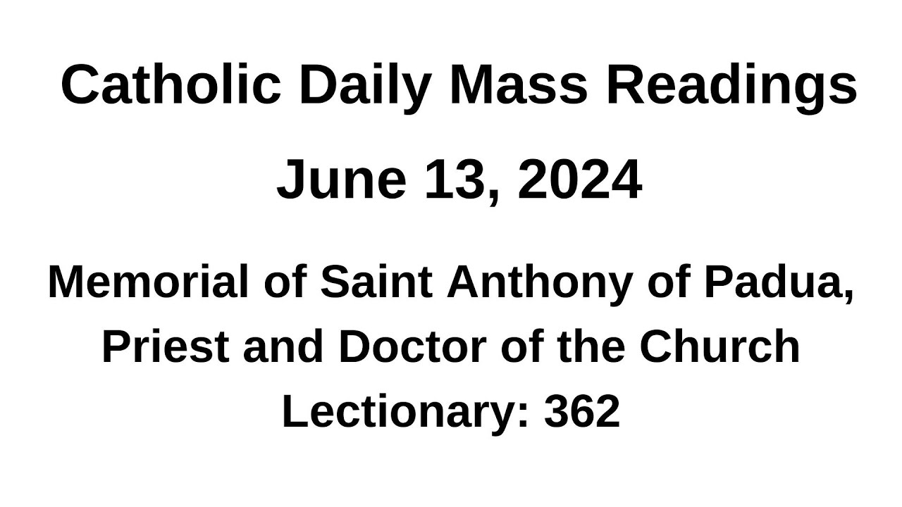 06/13/24 II Catholic Daily Mass Readings II Memorial of Saint Anthony ...