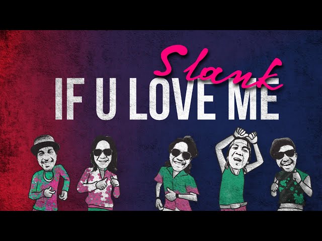 Slank - If U Love Me (Official Music Video) class=