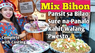 Pansit Mix Bihon sa Bilao Part 3 Sure na Panalo Kahit Walang Pwesto Complete With Costing