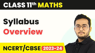 Class 11 Maths (NCERT) - Syllabus Overview