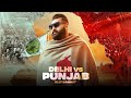 Delhi vs Punjab (Full Video) Elly Mangat I Latest Punjabi Songs 2021