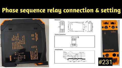 Selec phase sequence relay 800PSR | Connection | Setting | #231 @EITechnician