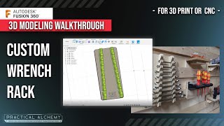 Create Custom Wrench Racks Using Fusion 360 - For 3D Print or CNC - Shop Org. Series - CAD Tutorial