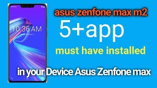 Asus Zenfone max m2 must install five app in device. screenshot 4