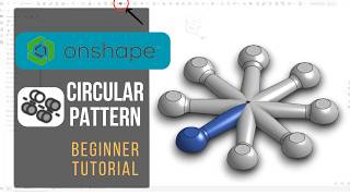 Circular Pattern Tutorial Onshape 3D CAD