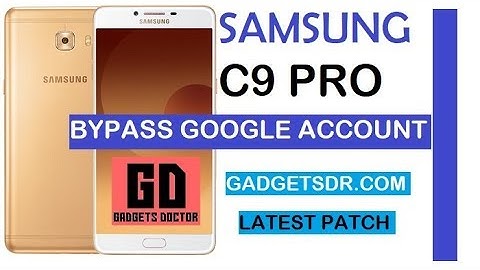 Samsung C9 Pro SM-C900F Bypass Google FRP Account (Latest) Easily