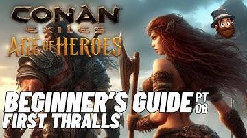 PT. 06: Getting First Thralls - Beginner