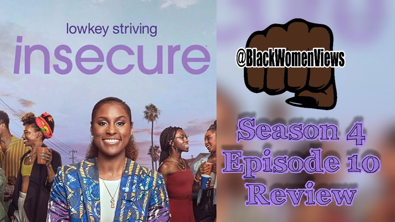 Let's Talk Insecure! Season 4 Episode 10 Season Finale Recap (Live) 