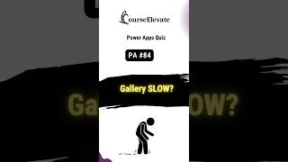 Power Apps Quiz 84  How Do You Fix A Slow Gallery With Large Data