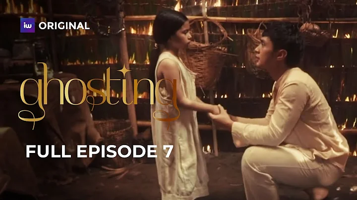 Ghosting | Episode 7 | iWant Originals