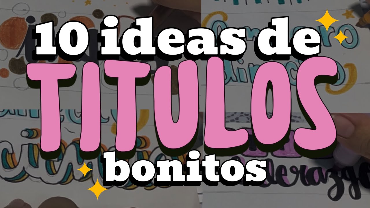 10 ideas de TÍTULOS BONITOS 🌸