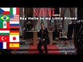 Scarface "Say Hello to my Little Friend" in 12 languages