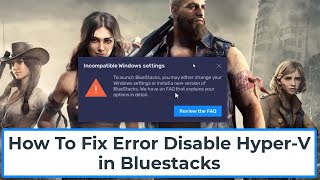 How To Fix Error Disable Hyper-V in BLUESTACKS